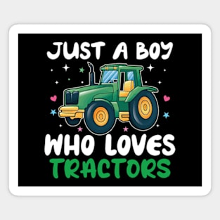 just a boy who loves tractors Magnet